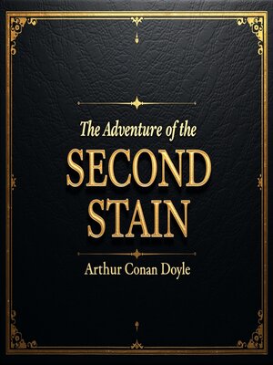 cover image of The Adventure of the Second Stain